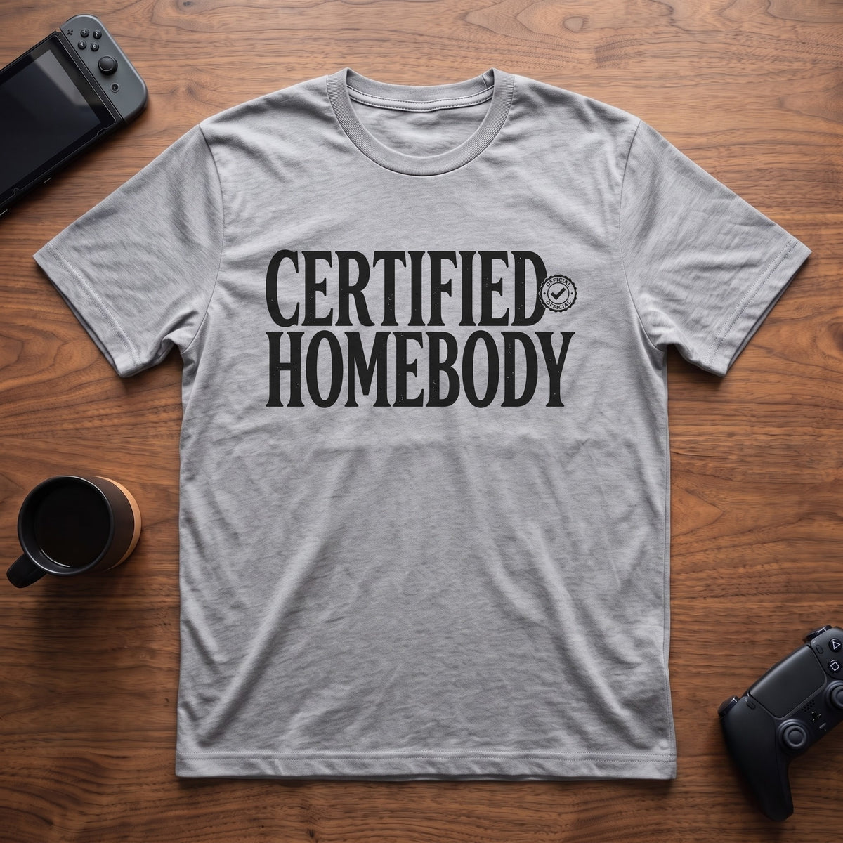 Certified Homebody T-Shirt - Sport Grey