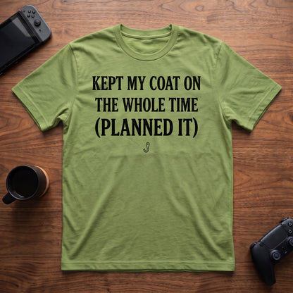 Coat Stayed On Purpose T-Shirt - Lime