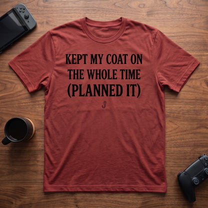 Coat Stayed On Purpose T-Shirt - Red