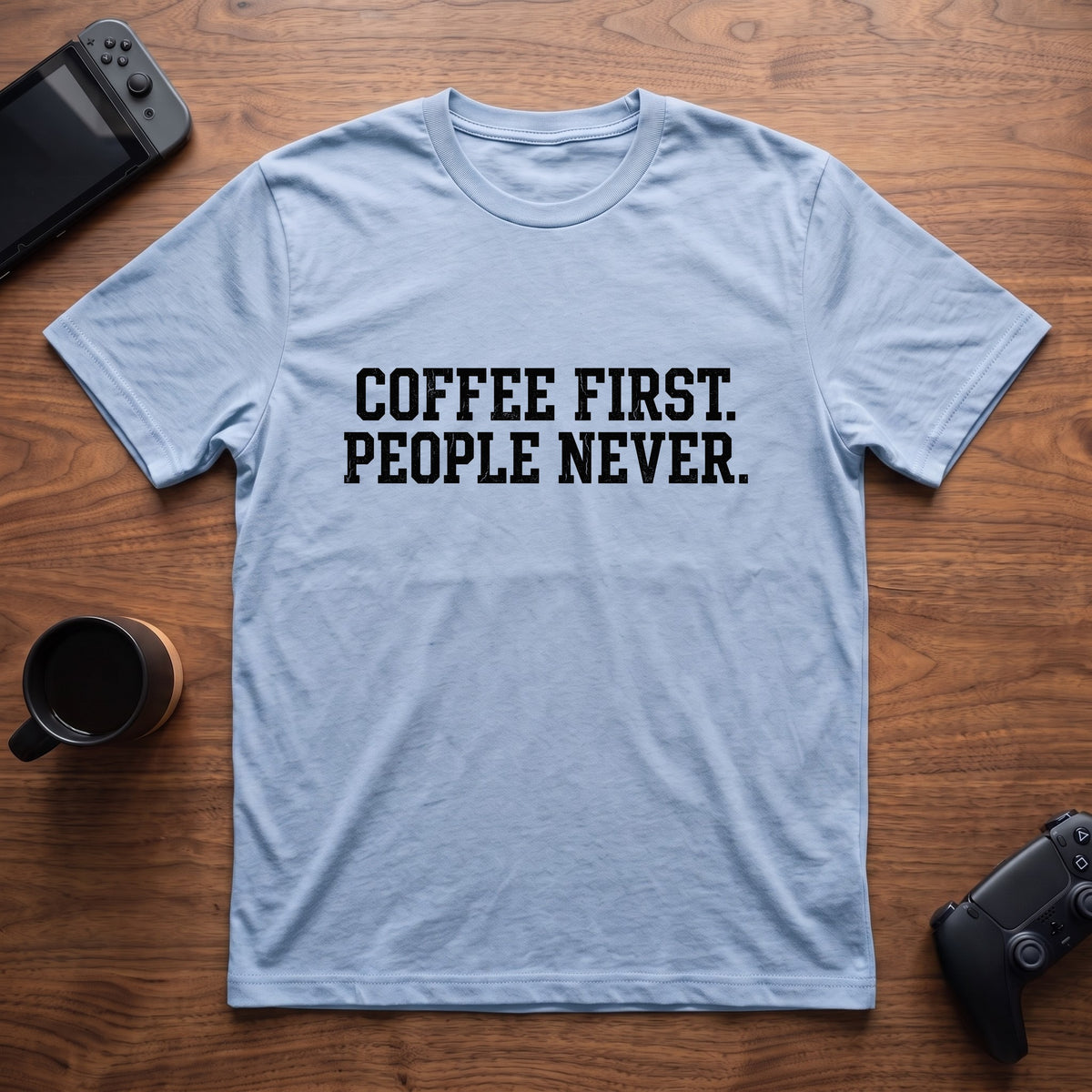 Coffee First T-Shirt - Light Blue