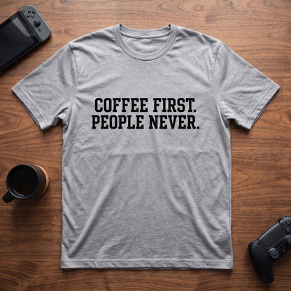 Coffee First T-Shirt - Sport Grey