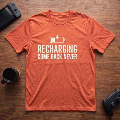 come-back-never-t-shirt - Heather Orange