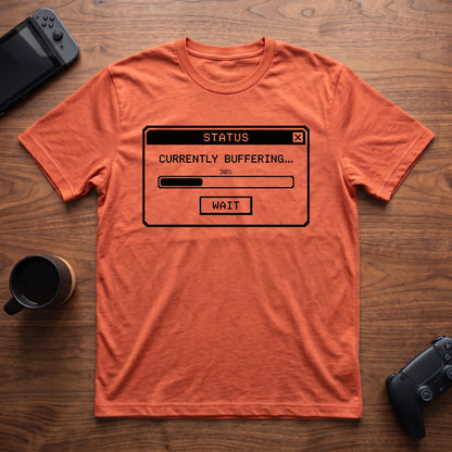 Currently Buffering T-Shirt - Heather Orange