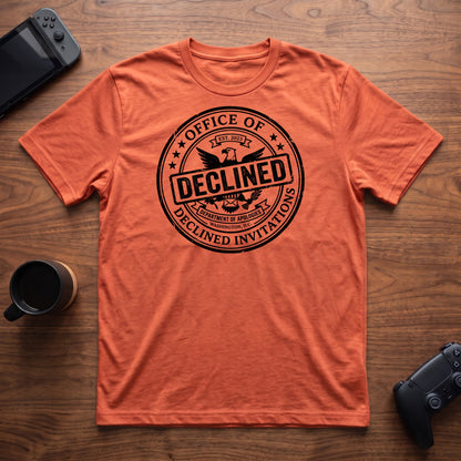 Declined Invitations T-Shirt - Heather Orange