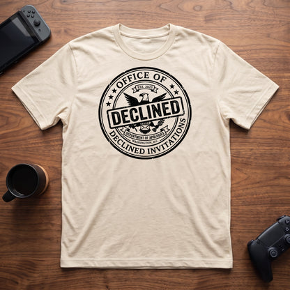 Declined Invitations T-Shirt - Natural