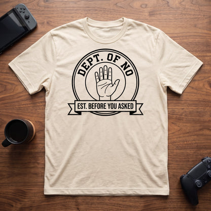 Department Of No T-Shirt - Natural