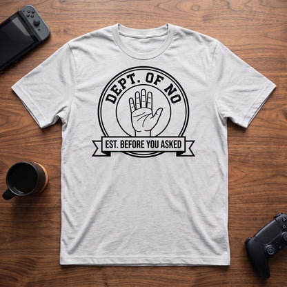 Department Of No T-Shirt - White