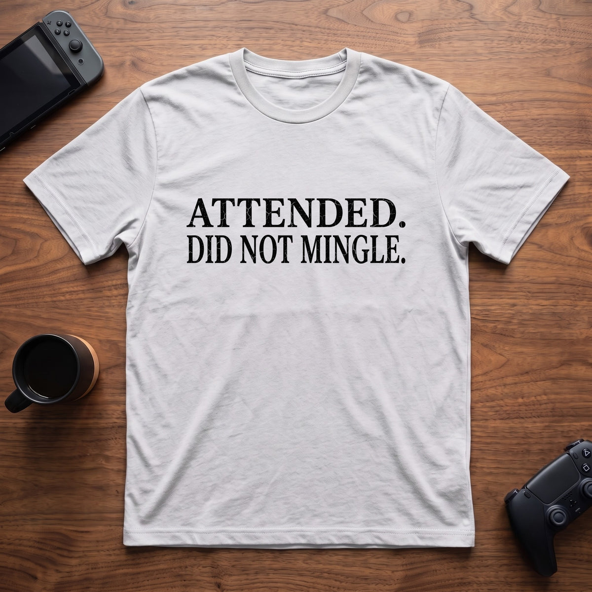 Did Not Mingle T-Shirt - White
