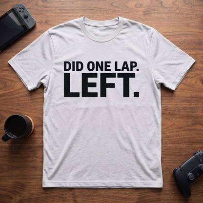 Did One Lap T-Shirt - White