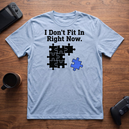 Don't Fit In T-Shirt - Light Blue