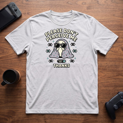 Don't Perceive Me T-Shirt - White