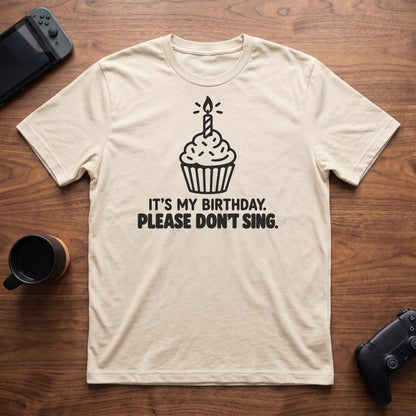 Don't Sing T-Shirt - Natural