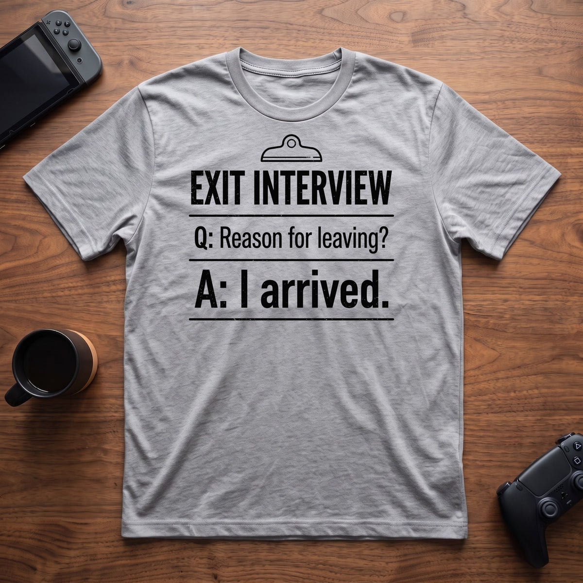 Exit Interview T-Shirt - Sport Grey