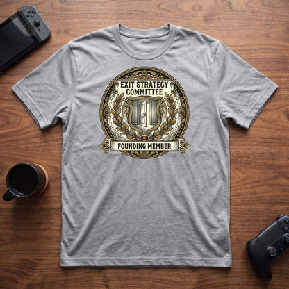 Exit Strategy Committee T-Shirt - Sport Grey