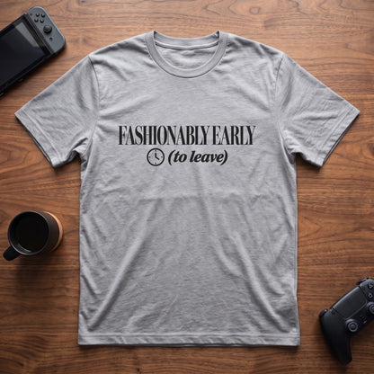 Fashionably Early T-Shirt - Sport Grey