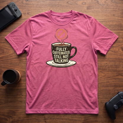 fully-caffeinated-t-shirt - Heather Berry