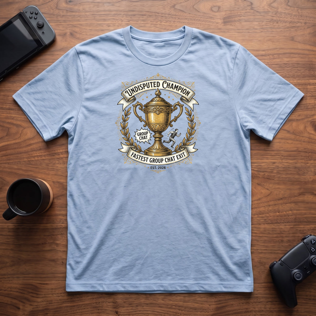 Group Chat Exit Champion T-Shirt - Light Blue