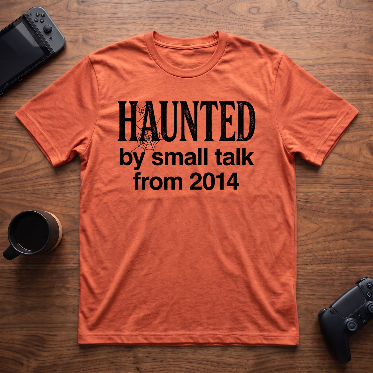 Haunted By Small Talk T-Shirt - Heather Orange