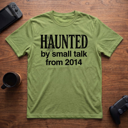 Haunted By Small Talk T-Shirt - Lime