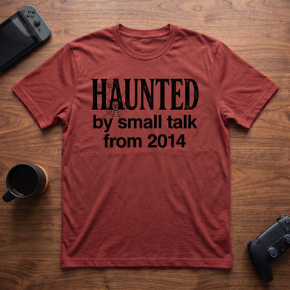 Haunted By Small Talk T-Shirt - Red