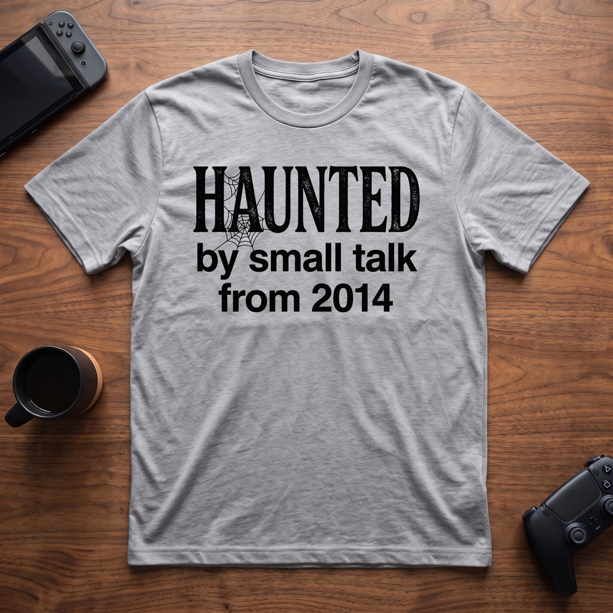 Haunted By Small Talk T-Shirt - Sport Grey
