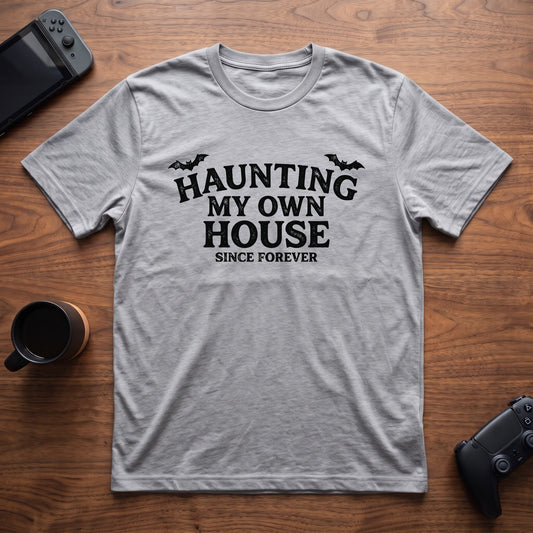 Haunting My Own House T-Shirt - Sport Grey
