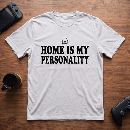 home-is-my-personality-t-shirt - White