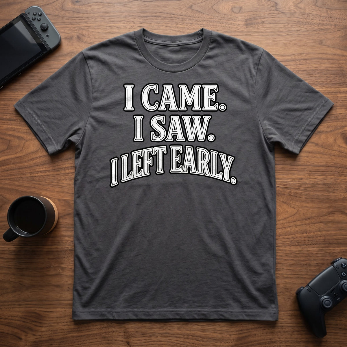 I Left Early T-Shirt - Charcoal