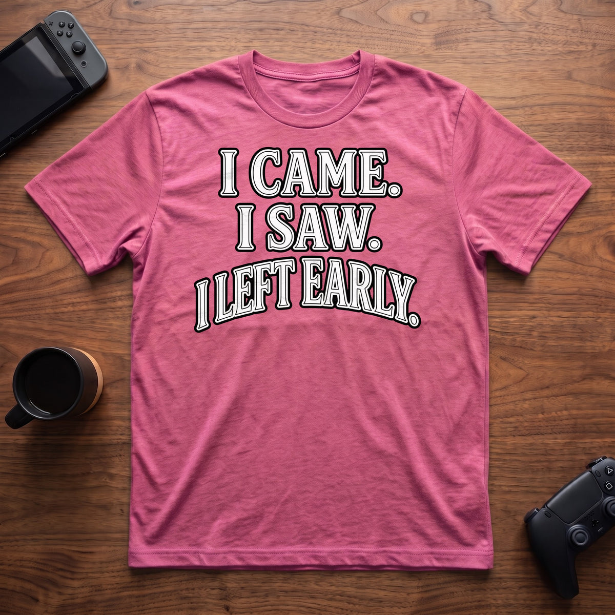 I Left Early T-Shirt - Heather Berry