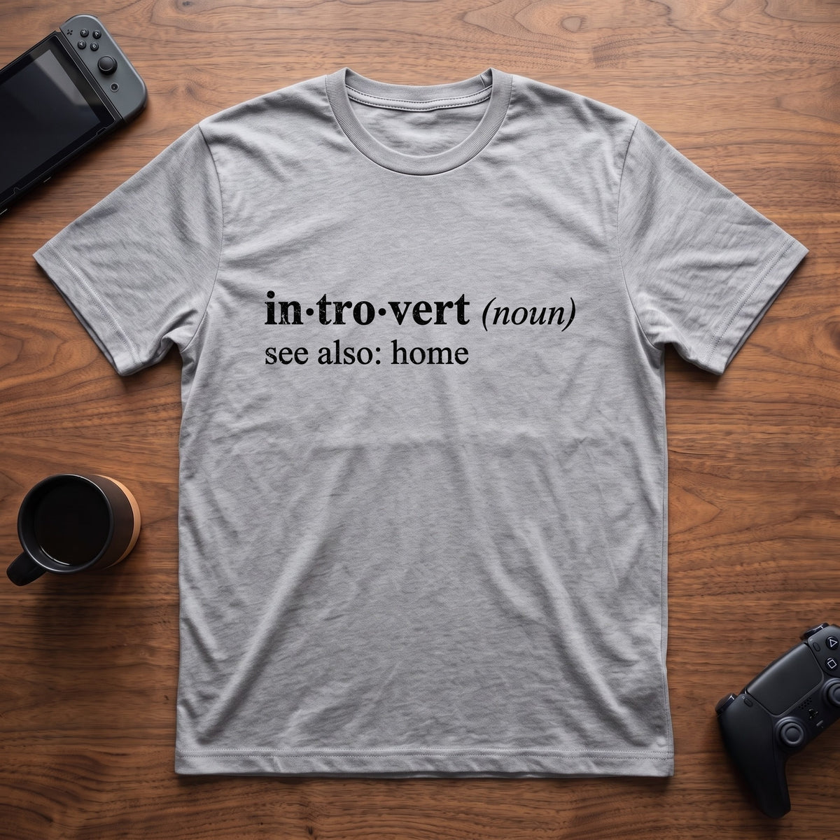 See Also: Home T-Shirt - Sport Grey