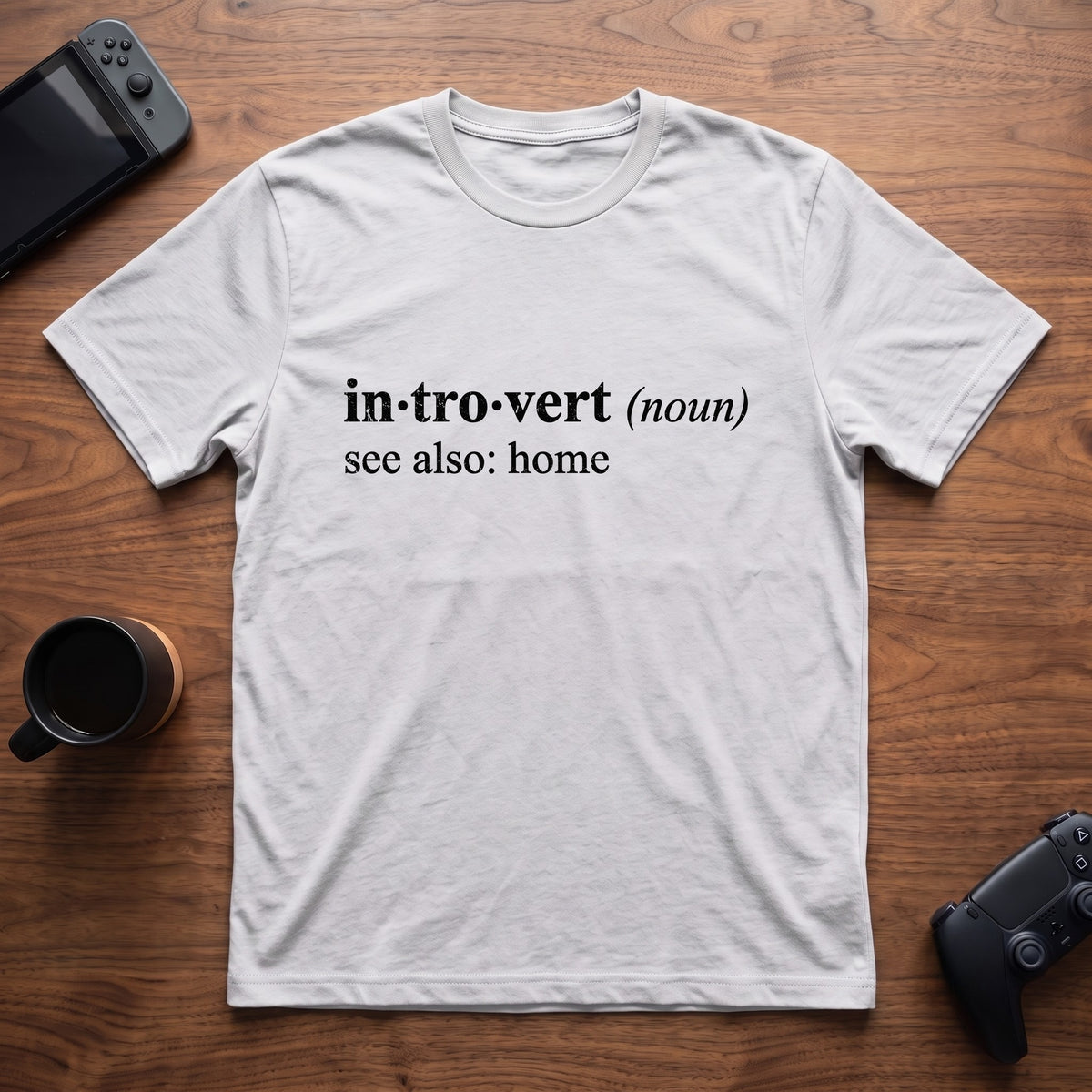 See Also: Home T-Shirt - White