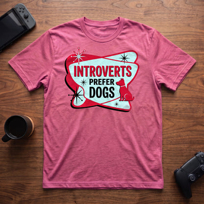 Introverts Prefer Dogs T-Shirt - Heather Berry
