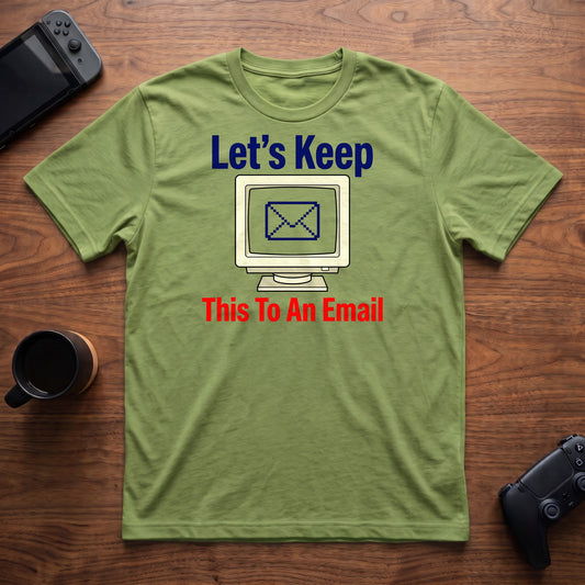 Keep It To Email T-Shirt - Lime