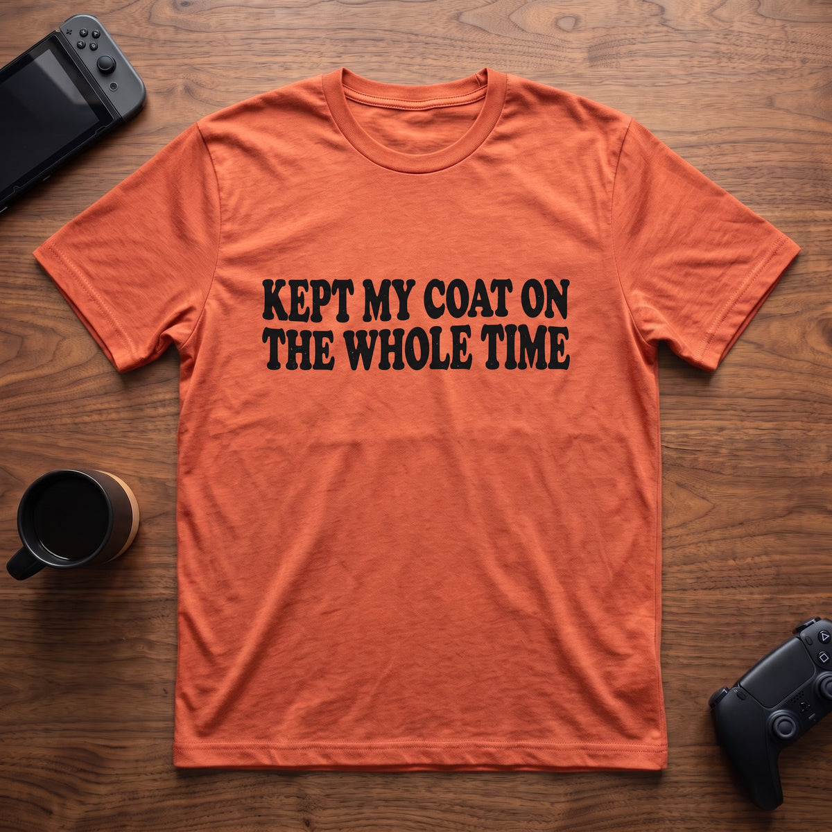 Kept My Coat On T-Shirt - Heather Orange