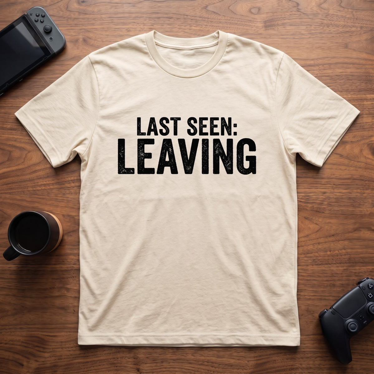 Last Seen Leaving T-Shirt - Natural