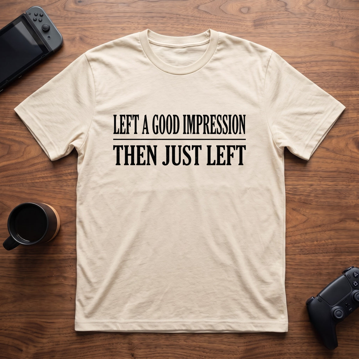 Left A Good Impression T-Shirt - Natural