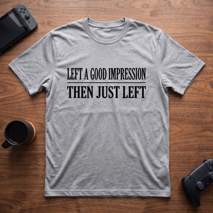 Left A Good Impression T-Shirt - Sport Grey