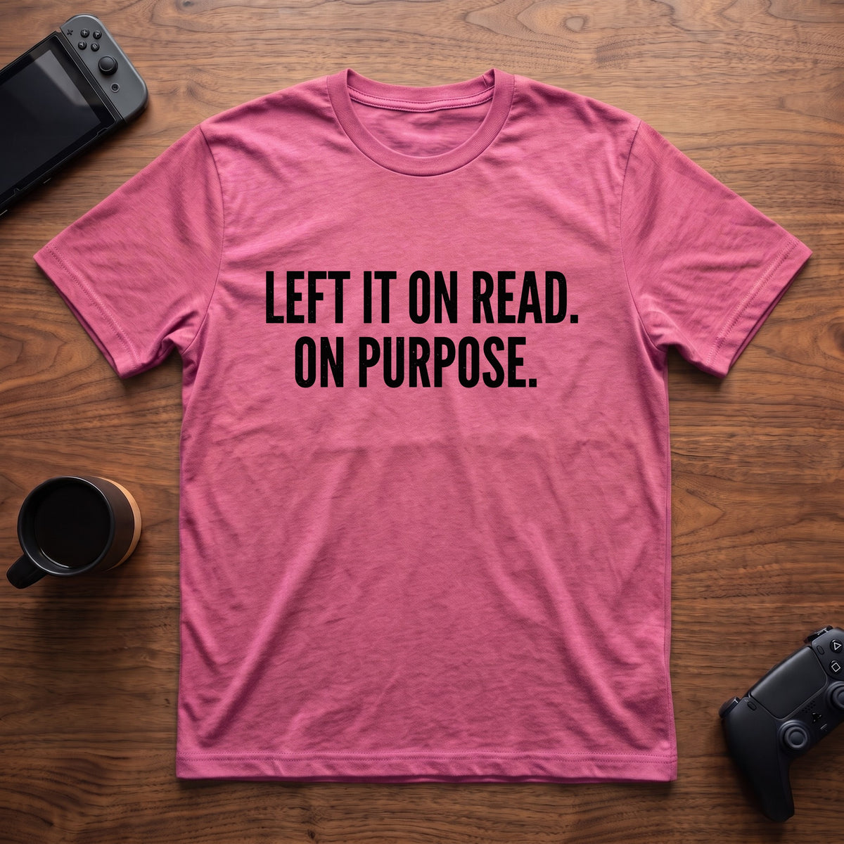 Left It On Read T-Shirt - Heather Berry