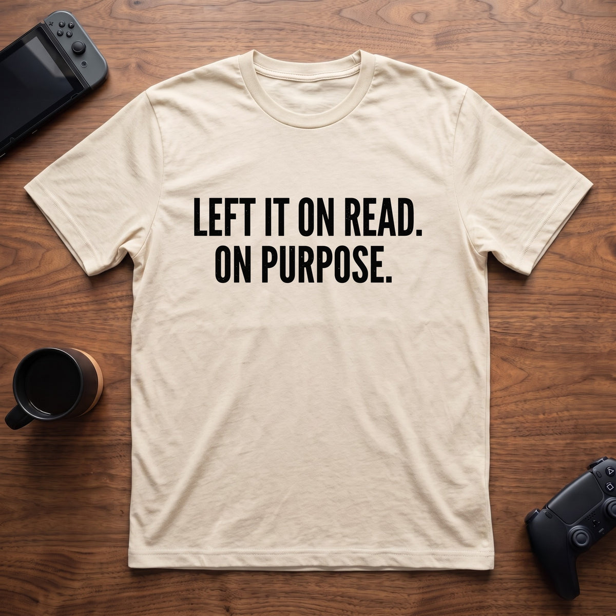 Left It On Read T-Shirt - Natural