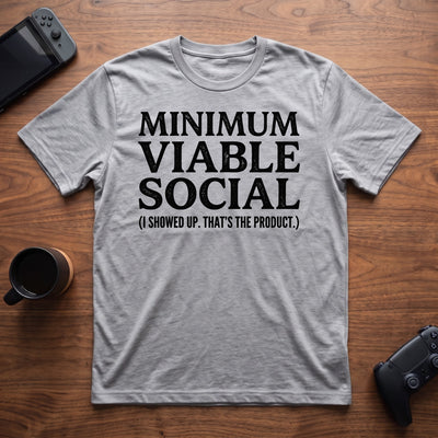 Minimum Viable Social T-Shirt