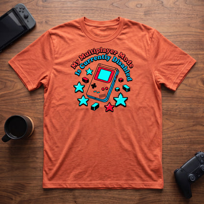 Multiplayer Mode Disabled T-Shirt - Heather Orange