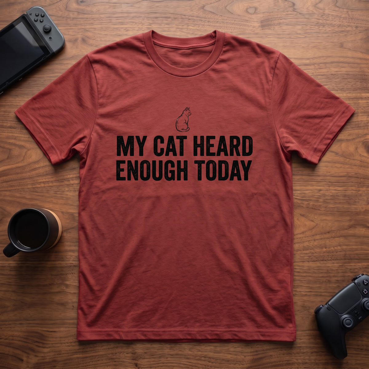 My Cat Heard Enough Today T-Shirt - Red