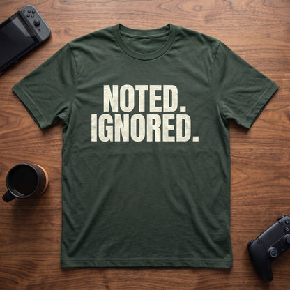 Noted Ignored T-Shirt - Forest Green