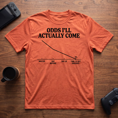 Odds I'll Come T-Shirt - Heather Orange