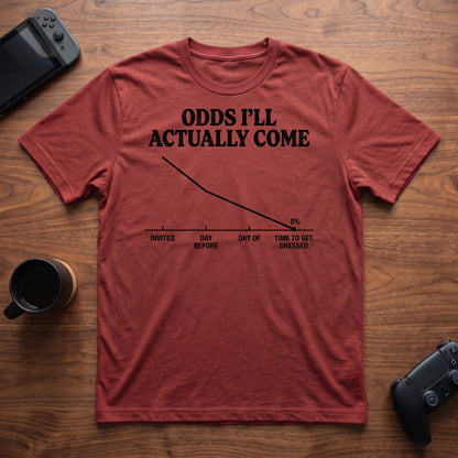 Odds I'll Come T-Shirt - Red