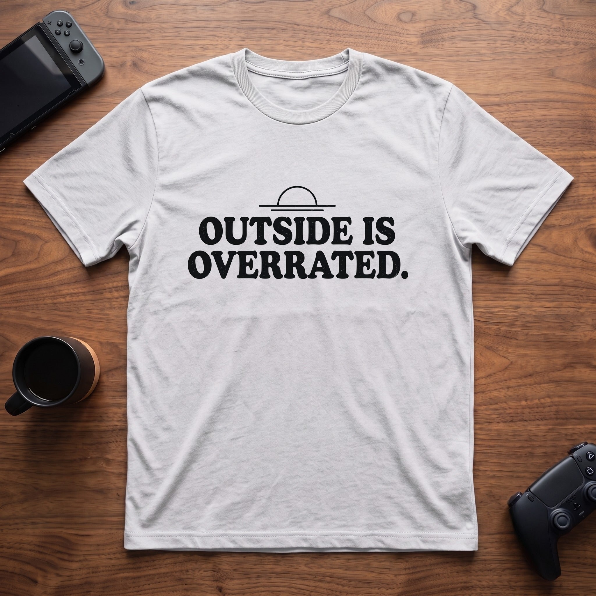 Outside Is Overrated T-Shirt - White