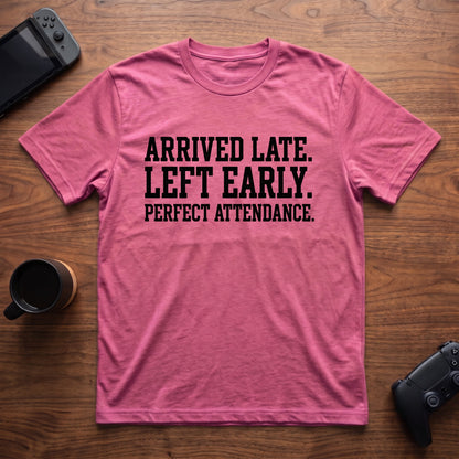 Perfect Attendance T-Shirt - Heather Berry