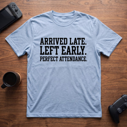 Perfect Attendance T-Shirt - Light Blue