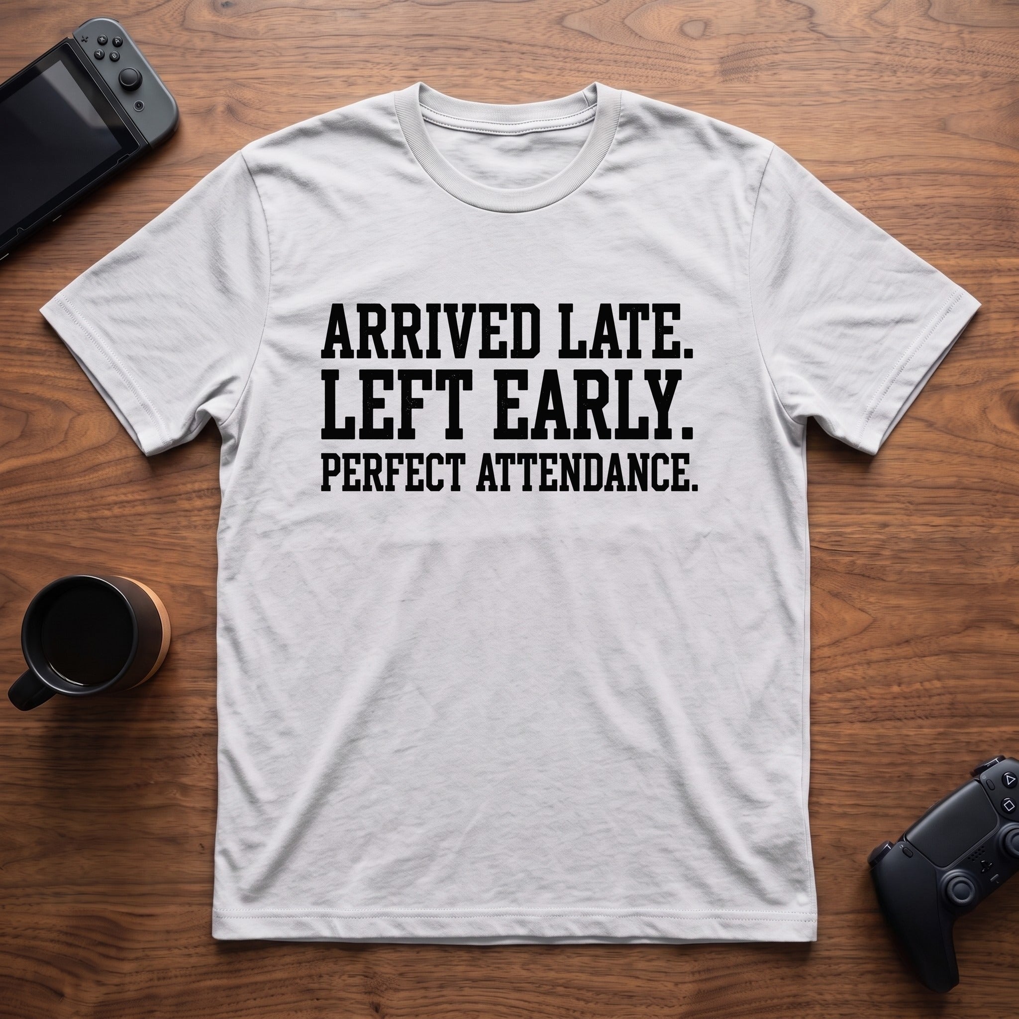 Perfect Attendance T-Shirt - White