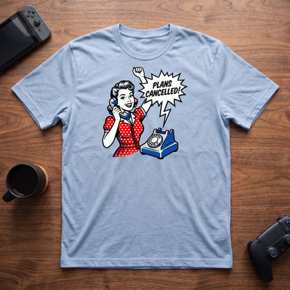 Plans Cancelled T-Shirt - Light Blue